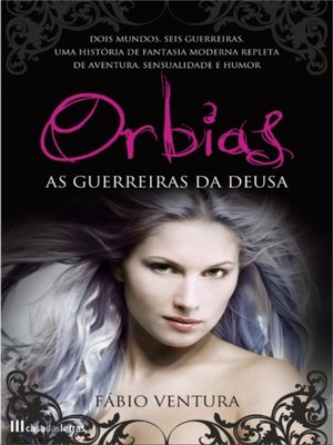 cover image of ORBIAS  As Guerreiras da Deusa